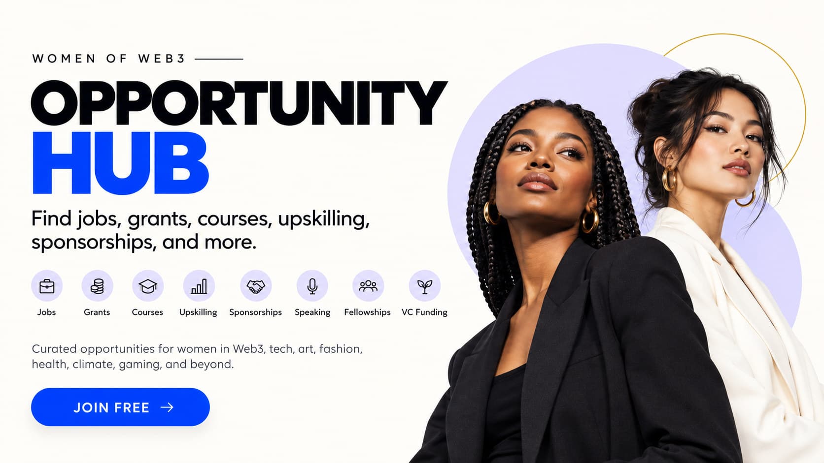 Opportunity Hub campaign artwork — the wordmark and two women, over a row naming the eight categories the hub carries: jobs, grants, courses, upskilling, sponsorships, speaking, fellowships and VC funding