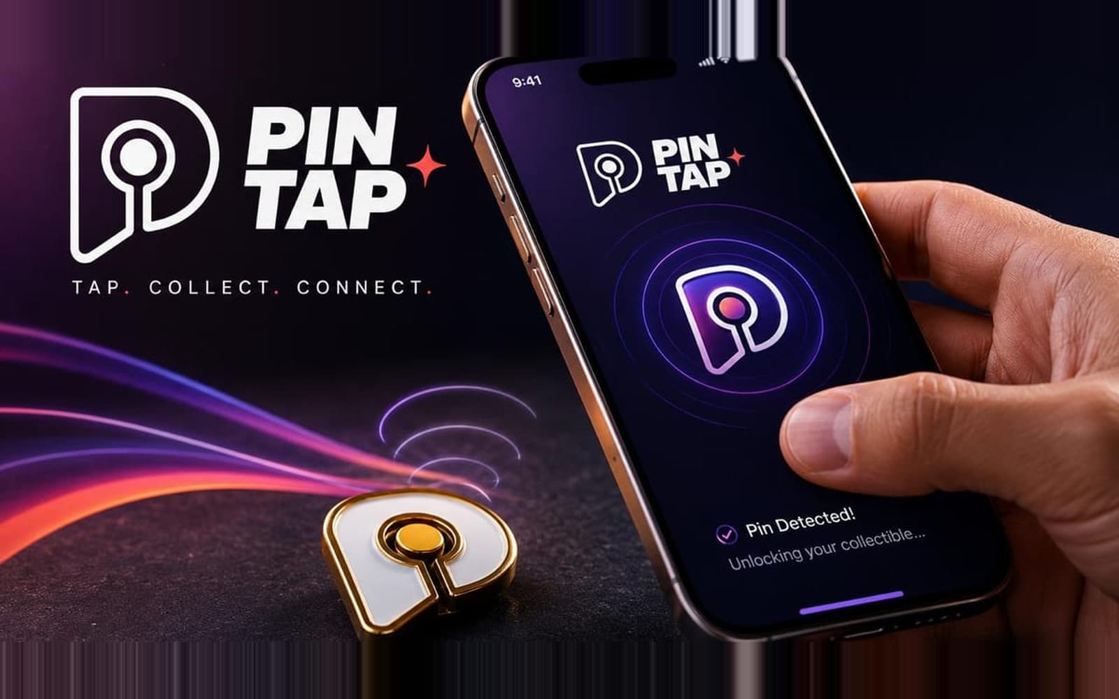 PinTap — a hand holding a phone reading a gold enamel pin, the screen showing "Pin Detected — unlocking your collectible"